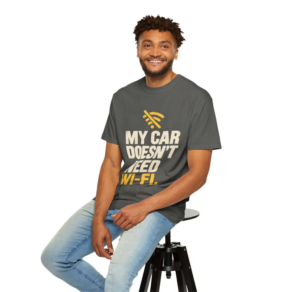 My Car Doesn’t Need Wi-Fi Funny Driving T-Shirt