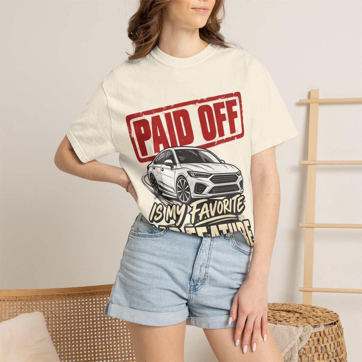 Paid Off Is My Favorite Car Feature T-Shirt