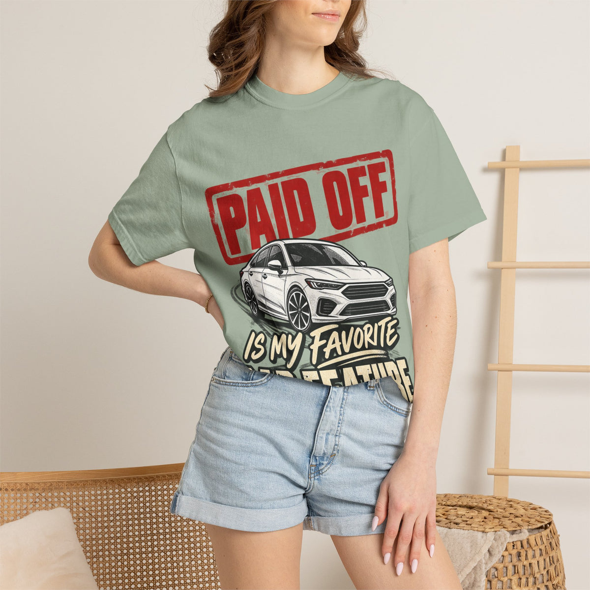 Paid Off Is My Favorite Car Feature T-Shirt