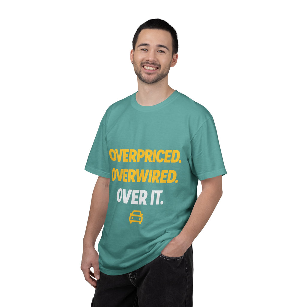 Overpriced Overwired Over It T-Shirt