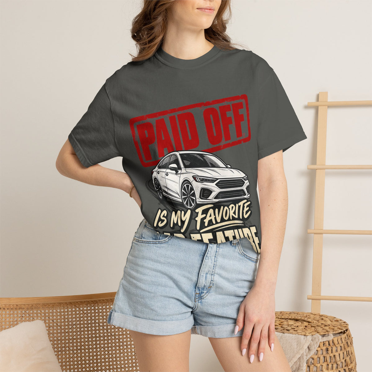 Paid Off Is My Favorite Car Feature T-Shirt